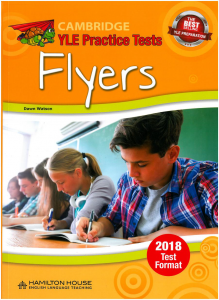 Cambridge YLE Practice Tests - Flyers - 2018 Test Format