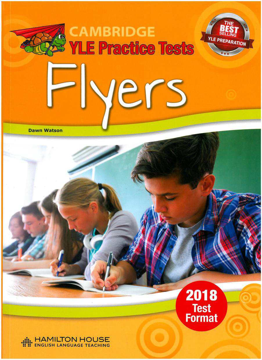 Cambridge YLE Practice Tests - Flyers - 2018 Test Format