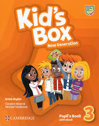 Kids Box New Generation 3 Pupil's Book